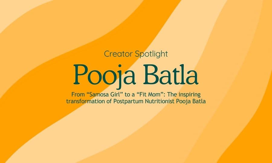 The inspiring journey of Pooja Batla from Junk Food Lover to Health-Conscious Postpartum Nutritionist