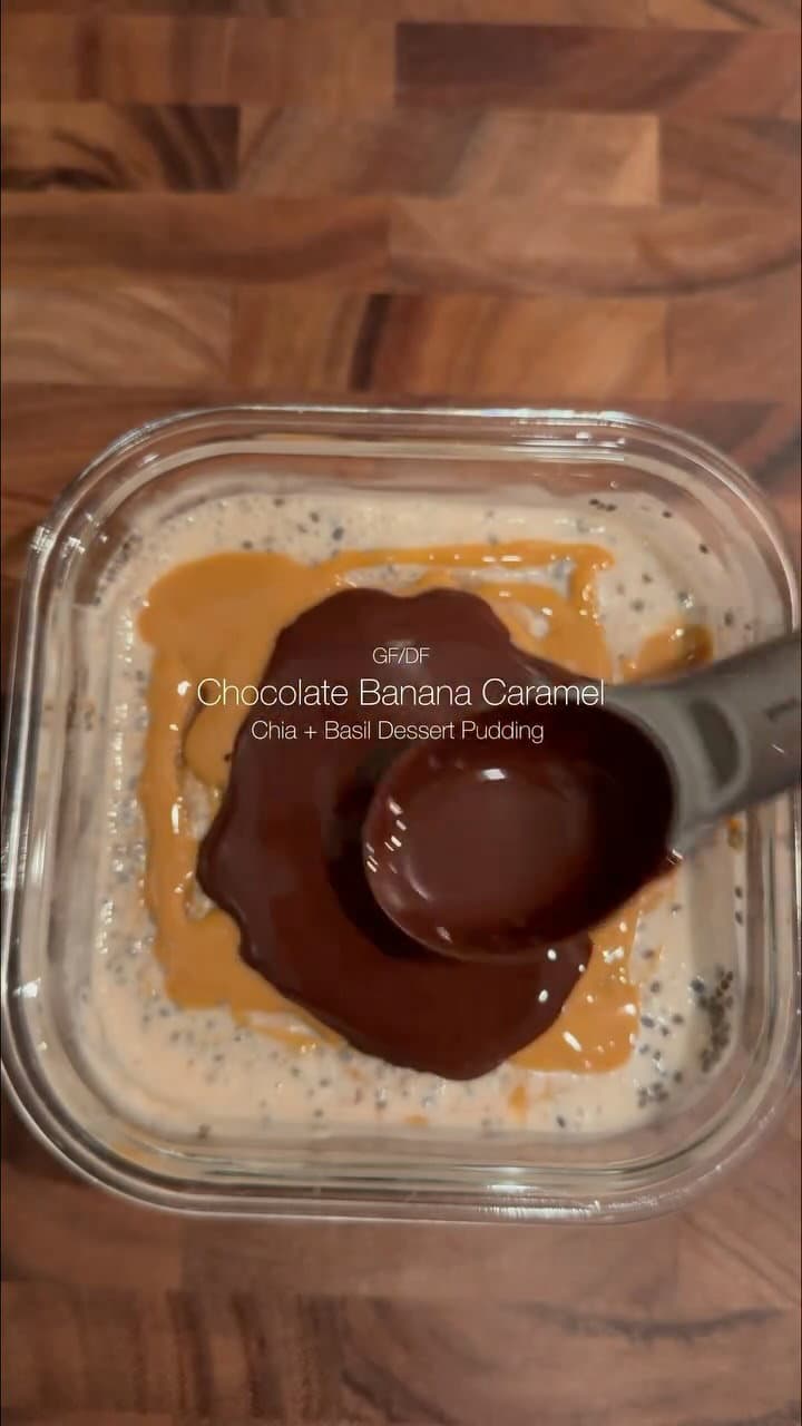 GF/DF Chocolate Banana Caramel Chia & Basil Seed Dessert recipe