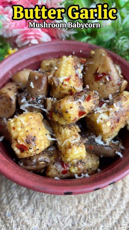 Butter Garlic Mushroom Babycorn recipe